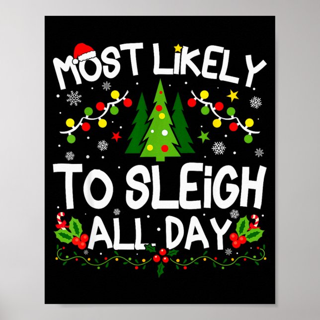 Most Likely To Sleigh All Day Christmas Matching  Poster (Front)