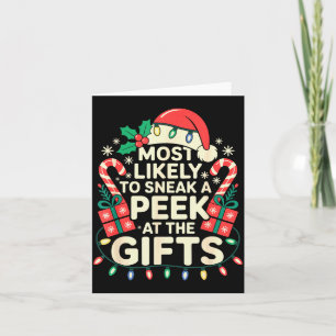 Most Likely To Sneak A Peek At The Family Christma Card
