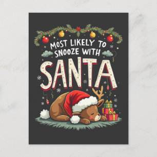 Most Likely to Snooze with Santa Sleepy Reindeer Postcard
