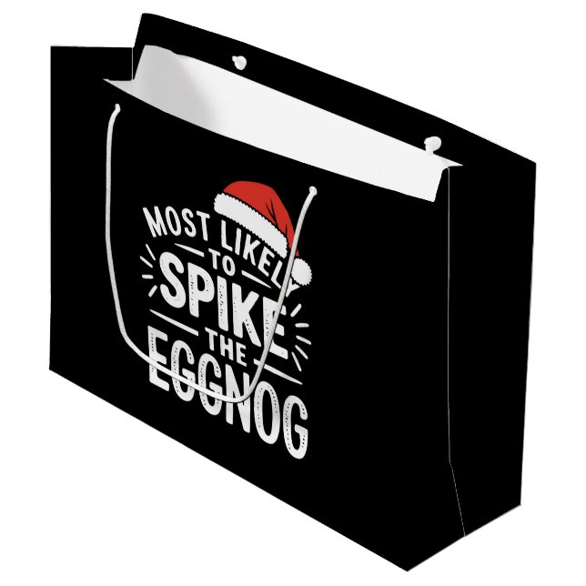 Most Likely To Spike The Eggnog Christmas Matching Large Gift Bag (Front Angled)