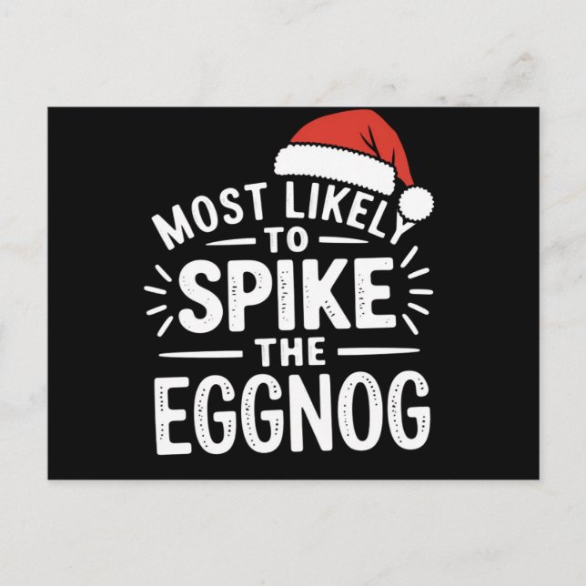 Most Likely To Spike The Eggnog Christmas Matching Postcard (Front)