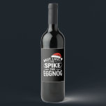 Most Likely To Spike The Eggnog Christmas Matching Wine Label<br><div class="desc">Most Likely To Spike The Eggnog Christmas Matching</div>