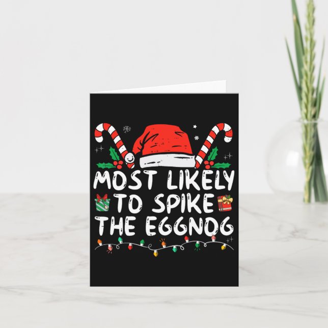 Most Likely To Spike The Eggnog Family Matching Ch Card (Front)