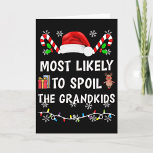 Most Likely To Spoil The Grandkids Family Matching Card