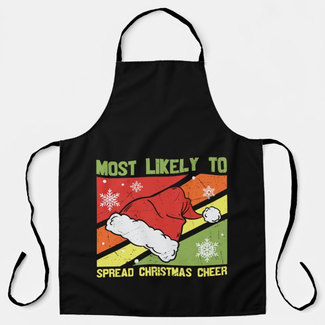 Most Likely To Spread Christmas Cheer Apron (Front)