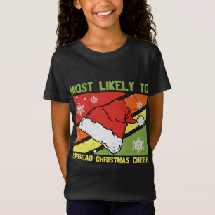 Most Likely To Spread Christmas Cheer Family Chris T-Shirt