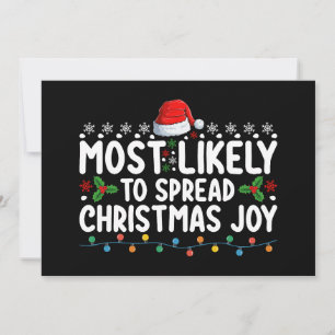 Most Likely To Spread Christmas Joy Holiday Invitation