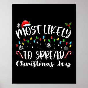 Most Likely To Spread Christmas Joy  Poster