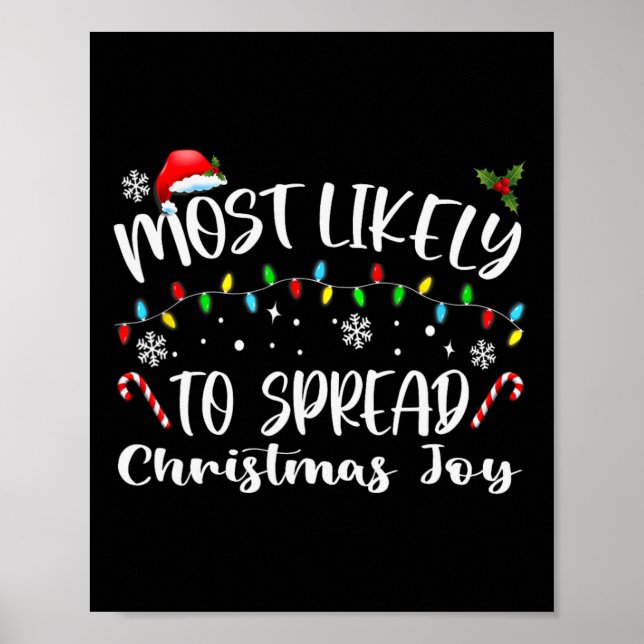 Most Likely To Spread Christmas Joy  Poster (Front)