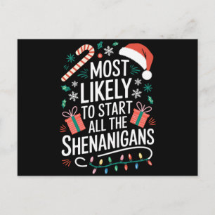 Most Likely To Start All The Shenanigans Family  Postcard