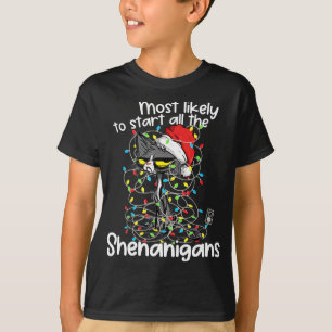 Most Likely To Start All The Shenanigans Funny Cat T-Shirt
