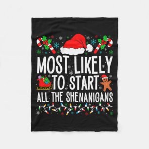 Most Likely To Start All The Shenanigans Funny Fam Fleece Blanket