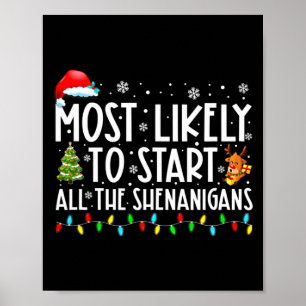 Most Likely To Start All The Shenanigans Most Like Poster
