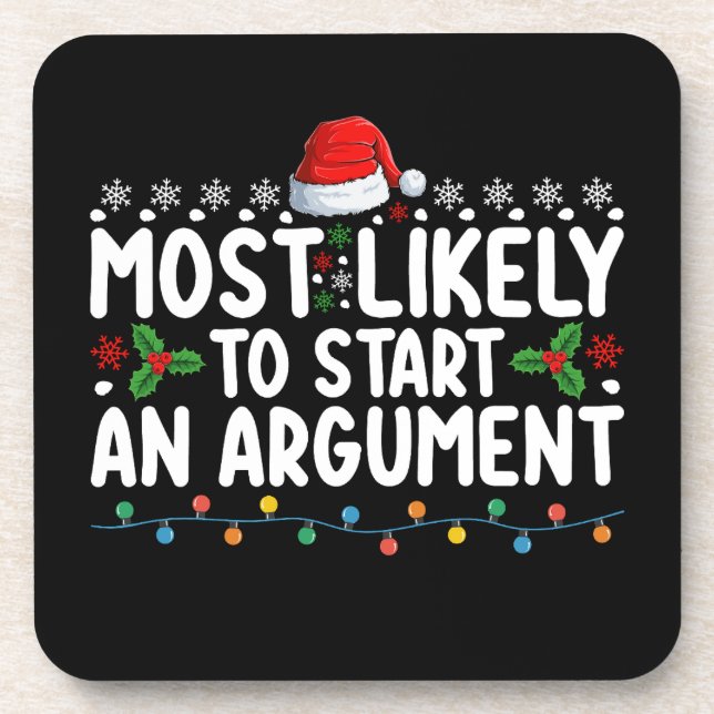 Most Likely To Start An Argument Christmas Family Coaster (Front)