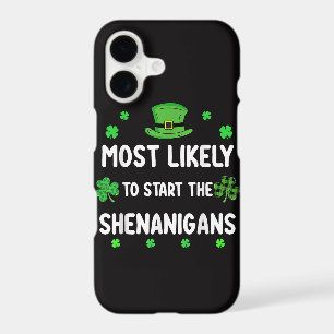 Most Likely to Start The Shenanigan