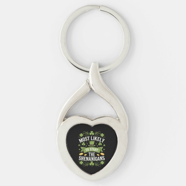 Most Likely To Start The Shenanigan St Patricks  Key Ring (Front)