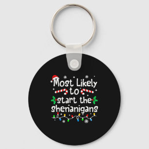 Most Likely To Start The Shenanigans Christmas Mat Key Ring