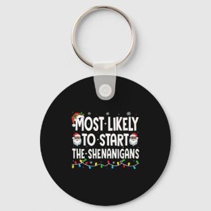 Most Likely To Start The Shenanigans Christmas Mat Key Ring