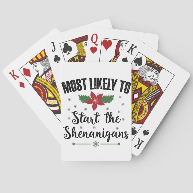 Most Likely To Start The Shenanigans Christmas Playing Cards (Back)