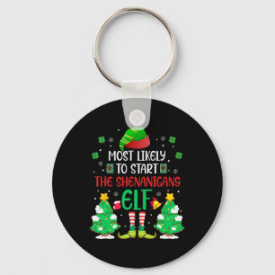 Most Likely To Start The Shenanigans Elf Christmas Key Ring