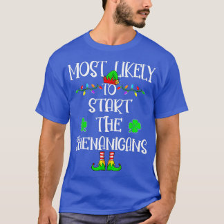 Most Likely To Start The Shenanigans Elf Christmas T-Shirt