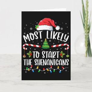 Most Likely To Start The Shenanigans Family Christ Card