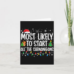 Most Likely To Start The Shenanigans Funny Family  Card