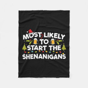 Most Likely To Start The Shenanigans Funny Family  Fleece Blanket