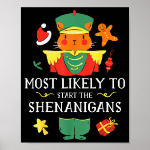 Most Likely To Start The Shenanigans Nutcracker Ch Poster