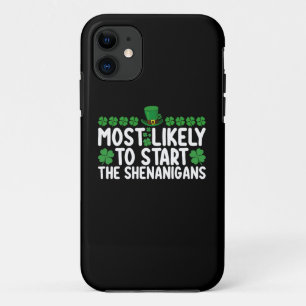 Most Likely To Start The Shenanigans St Patrick's Case-Mate iPhone Case