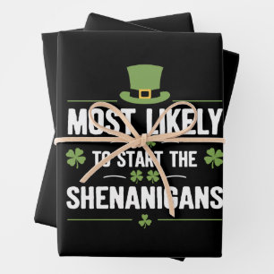 Most Likely To Start The Shenanigans St Patrick's Wrapping Paper Sheet