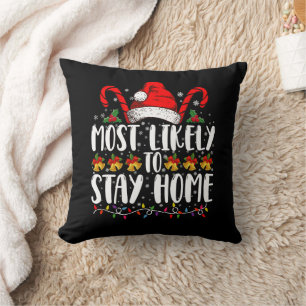 Most Likely To Stay Home Family Christmas Party Cushion