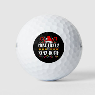 Most Likely To Stay Home Family Christmas Party Golf Balls
