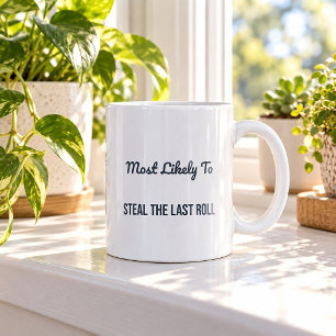 Most Likely To Steal The Last Roll Christmas Mug