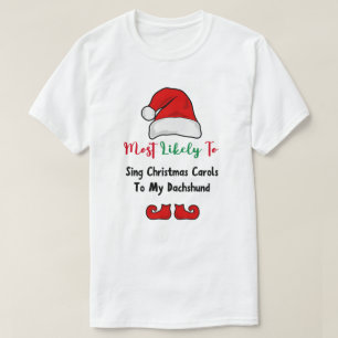 Most Likely to T-Shirt: Funny Dachshund Lover T-Shirt