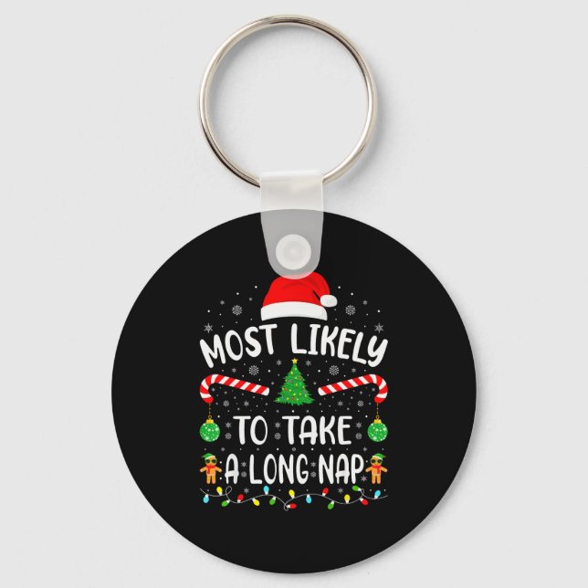 Most Likely To Take A Long Nap Family Matching Xma Key Ring (Front)