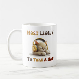 Most Likely To Take A Nap Coffee Mug