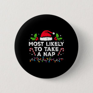Most Likely To Take A Nap Family Christmas Matchin 6 Cm Round Badge