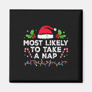 Most Likely To Take A Nap Family Christmas Matchin Magnet