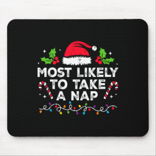 Most Likely To Take A Nap Family Christmas Matchin Mouse Pad