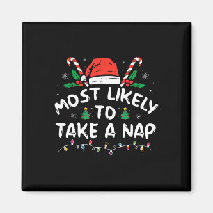 Most Likely To Take A Nap Family Matching Christma Magnet