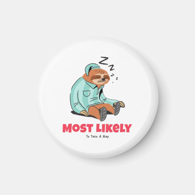 Most Likely To Take A Nap Magnet (Front)