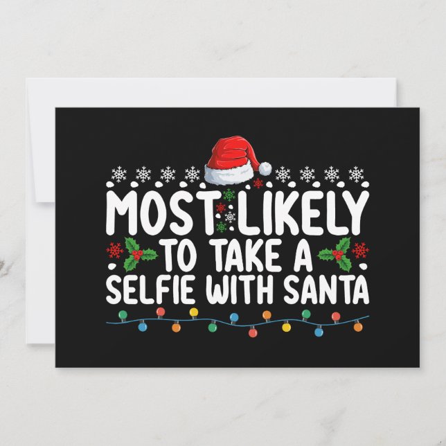 Most Likely To Take A Selfie With Santa Christmas Invitation (Front)