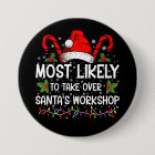Most Likely To Take Over Santa's Workshop Xmas