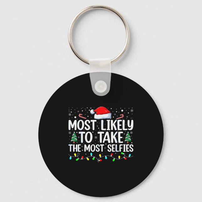Most Likely To Take The Most Selfies Christmas Tre Key Ring (Front)