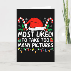 Most Likely To Take Too Many Pictures Family Chris Card