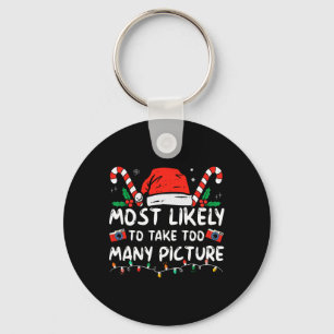 Most Likely To Take Too Many Pictures Fun Christma Key Ring