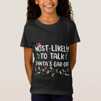 Most Likely To Talk Santa's Ear Off Christmas Paja