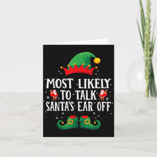 Most Likely To Talk Santa's Ear Off Matching Chris Card