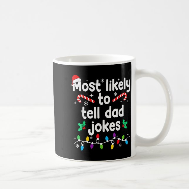 Most Likely To Tell Dad Jokes Christmas Family Paj Coffee Mug (Right)
